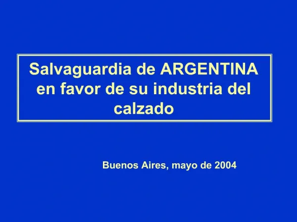 Salvaguardia de ARGENTINA en favor de su industria del calzado