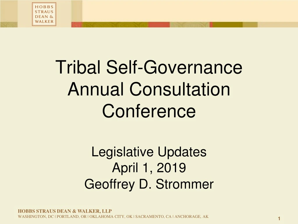 tribal self governance annual consultation conference legislative updates april 1 2019