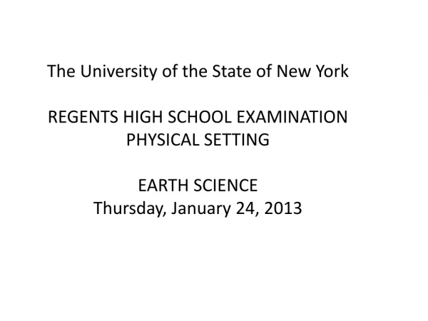 The University of the State of New York REGENTS HIGH SCHOOL EXAMINATION PHYSICAL SETTING