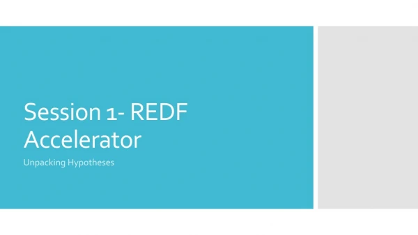Session 1- REDF Accelerator