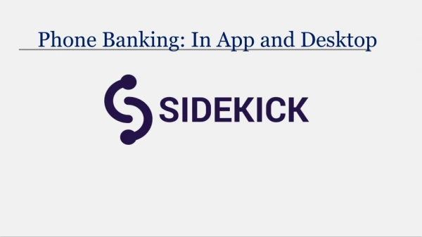 Phone Banking: In App and Desktop