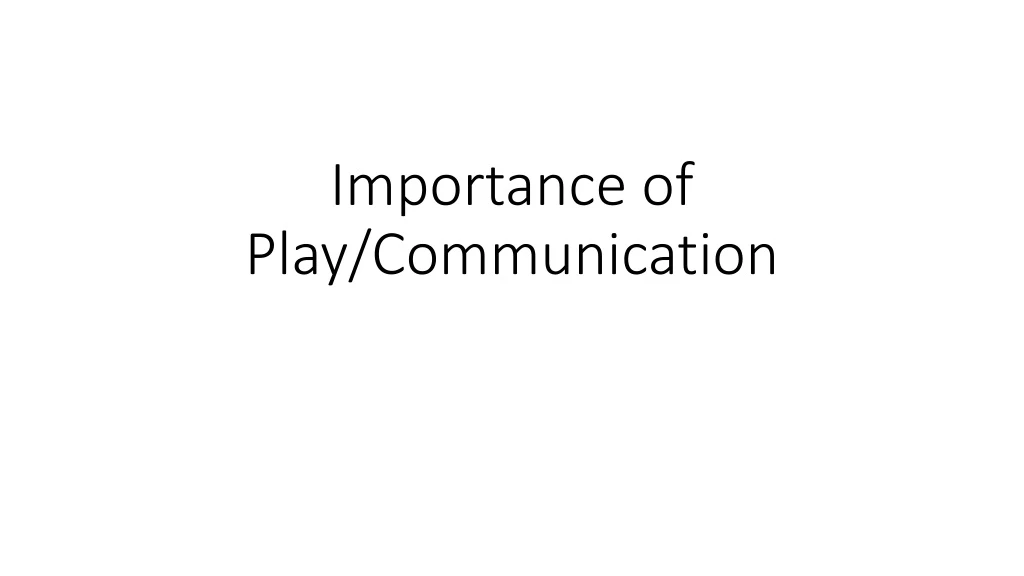 importance of play communication