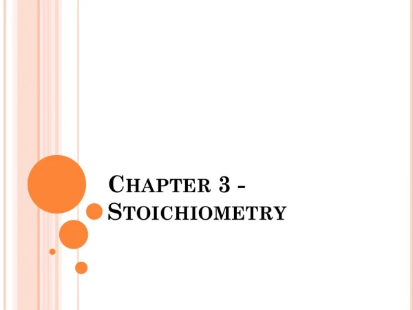 Chapter 3 - Stoichiometry