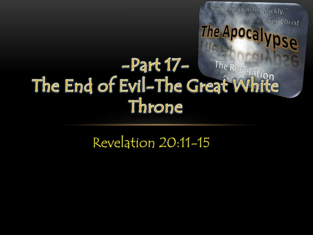 part 17 the end of evil the great white throne