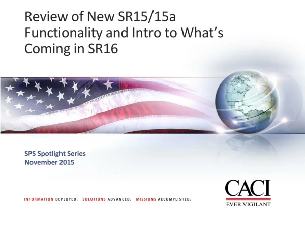 Review of New SR15/15a Functionality and Intro to What’s Coming in SR16
