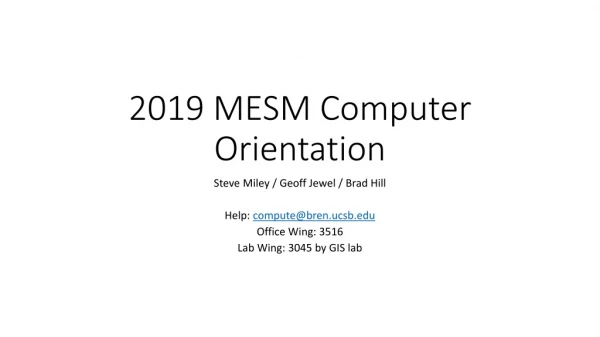 2019 MESM Computer Orientation