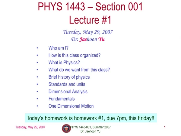 PHYS 1443 – Section 001 Lecture #1
