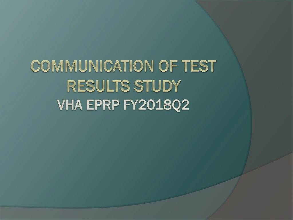 communication of test results study vha eprp fy2018q2