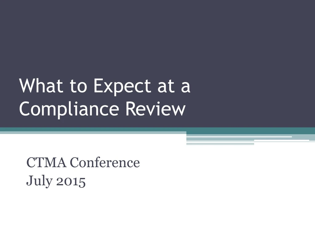 what to expect at a compliance review