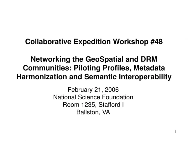 February 21, 2006 National Science Foundation Room 1235, Stafford I Ballston, VA