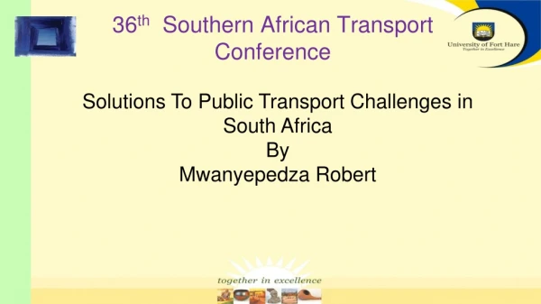 36 th Southern African Transport Conference