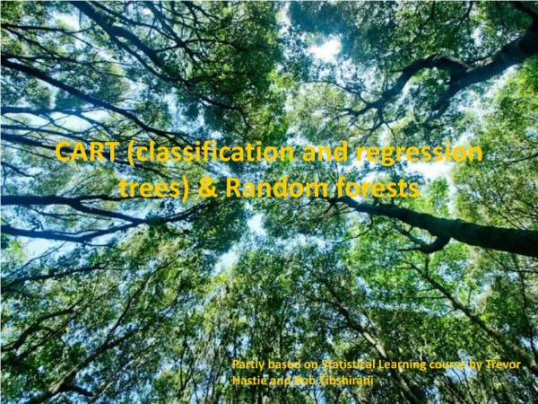 CART ( classification and regression trees) &amp; Random forests