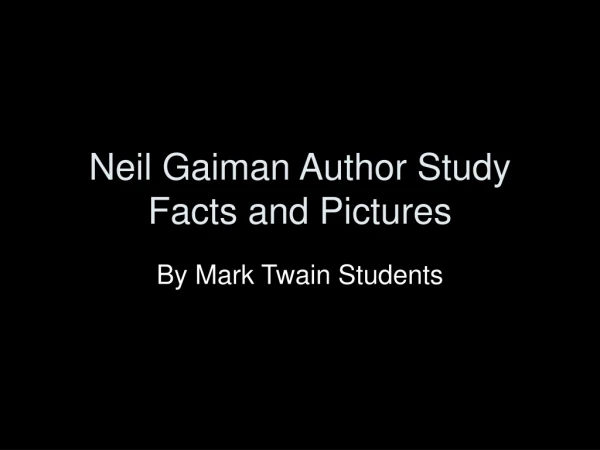 Neil Gaiman Author Study Facts and Pictures
