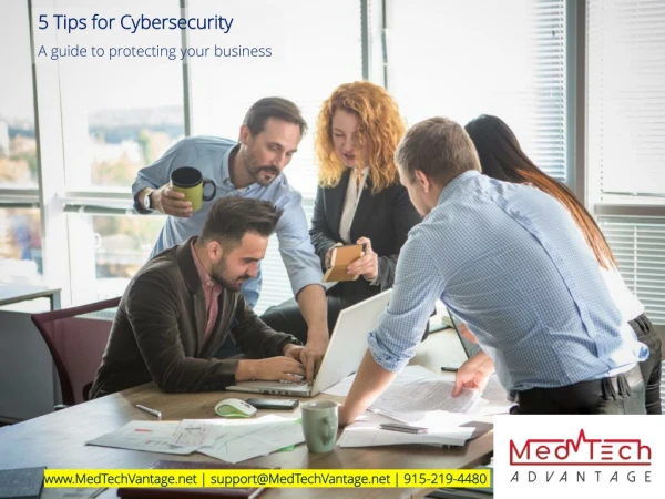 5 Tips for Cybersecurity A guide to protecting your business