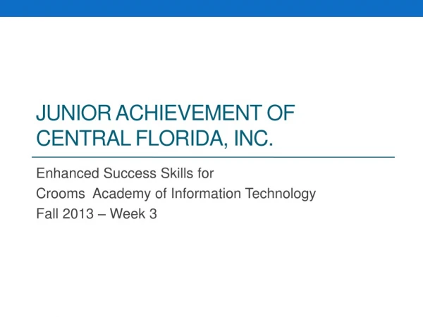 JUNIOR ACHIEVEMENT OF CENTRAL FLORIDA, INC.