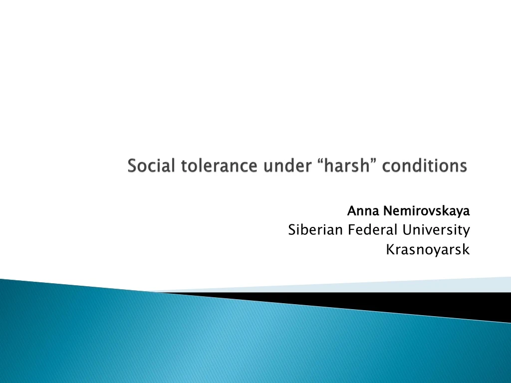 social tolerance under harsh conditions