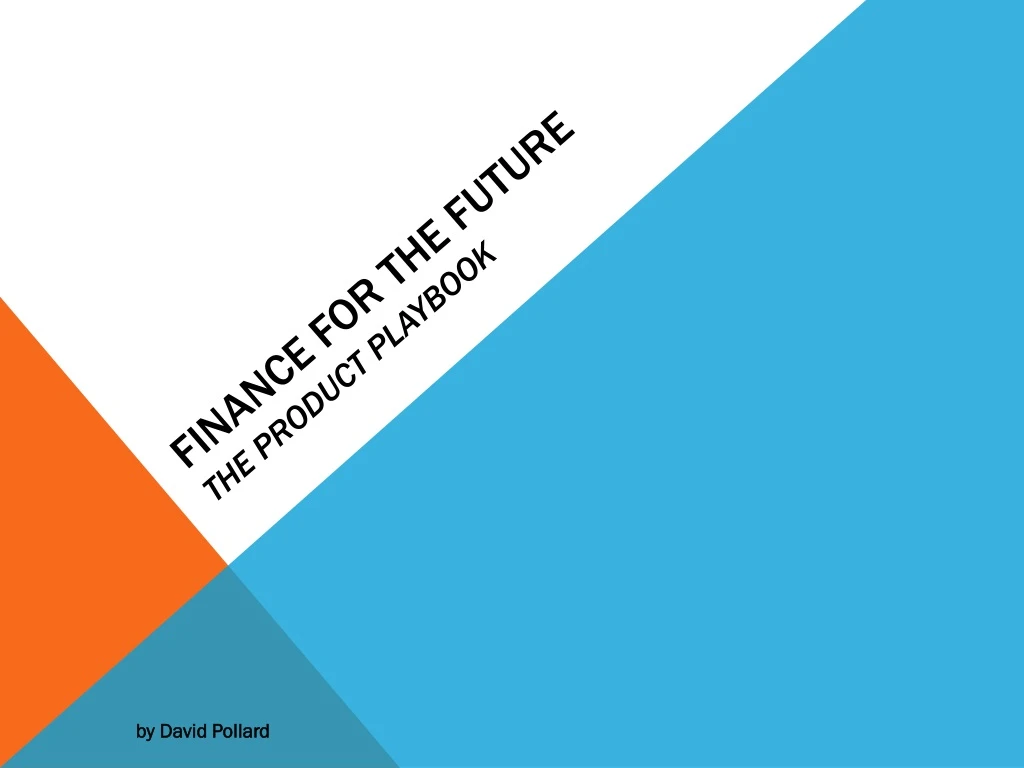 finance for the future the product playbook