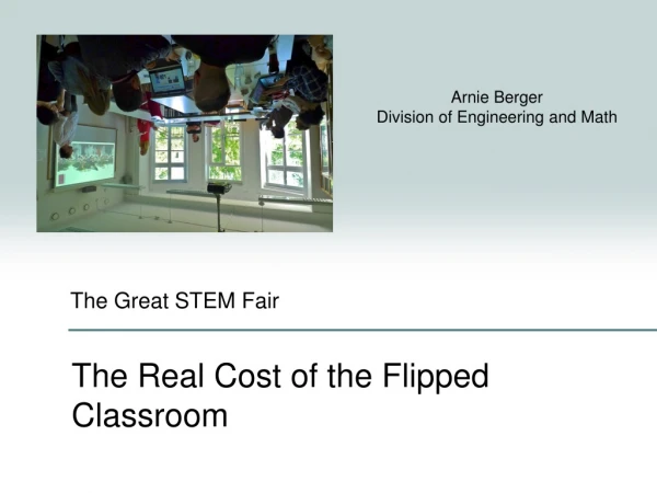 The Real Cost of the Flipped Classroom