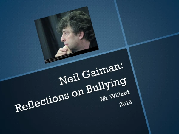 Neil Gaiman : Reflections on Bullying