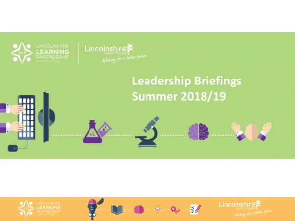 Leadership Briefings Summer 2018/19