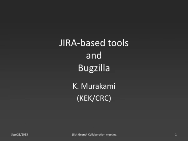 JIRA-based tools and Bugzilla