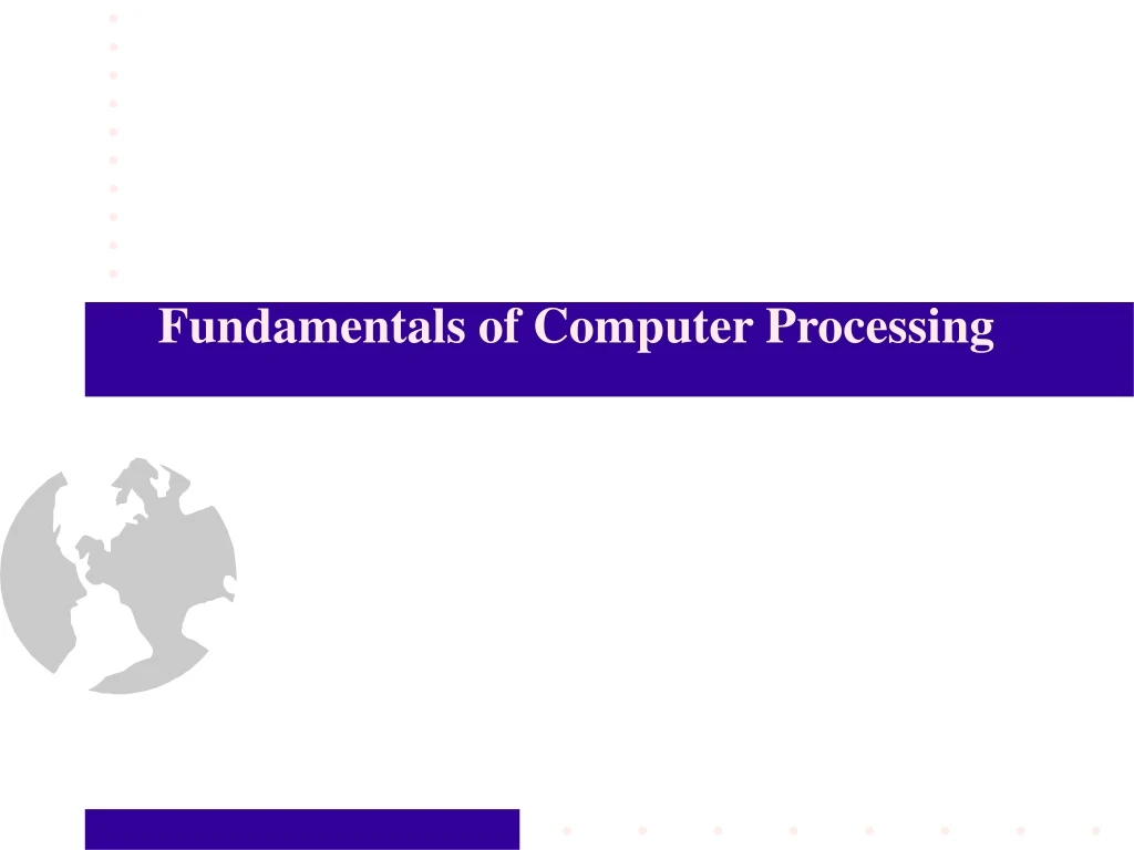 fundamentals of computer processing