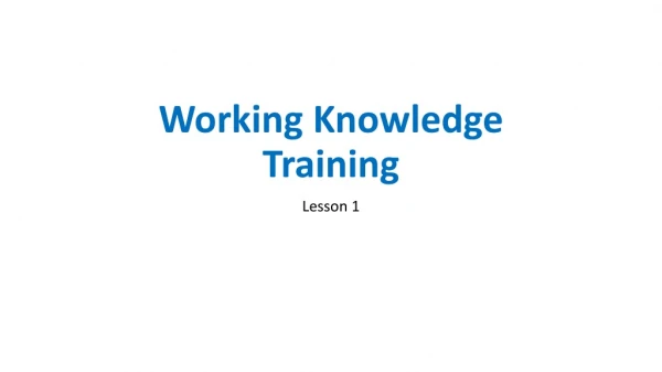 Working Knowledge Training