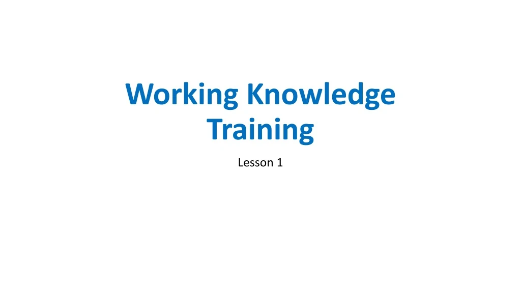 working knowledge training