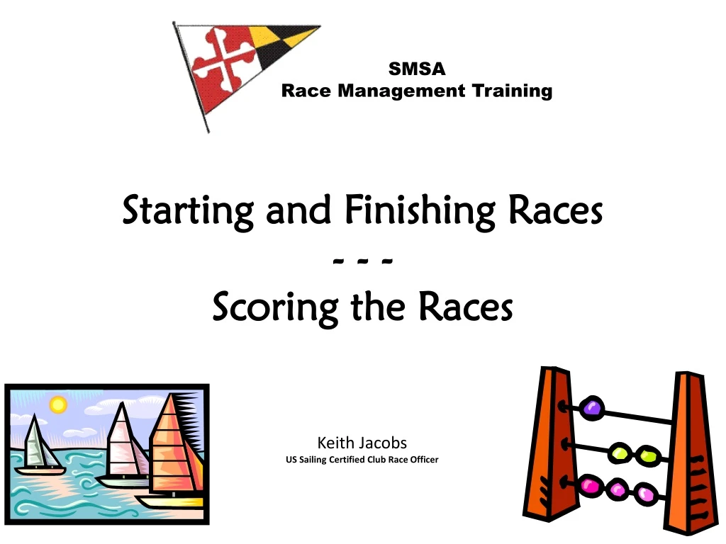 starting and finishing races scoring the races