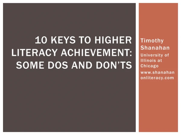 10 keys to higher literacy achievement : some Dos and don’ts