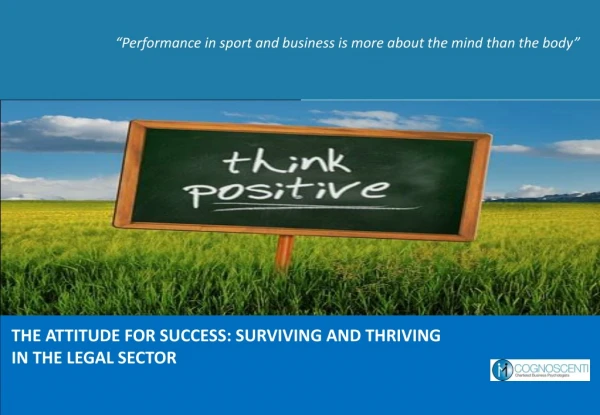 “Performance in sport and business is more about the mind than the body”