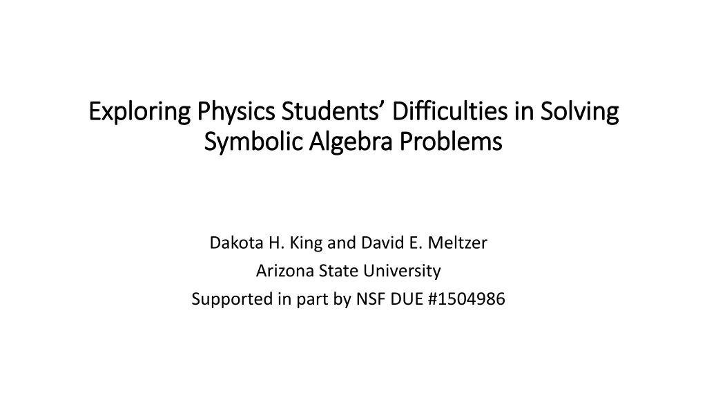 exploring physics students difficulties in solving symbolic algebra problems