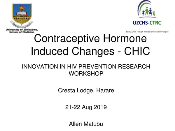 Contraceptive Hormone Induced Changes - CHIC