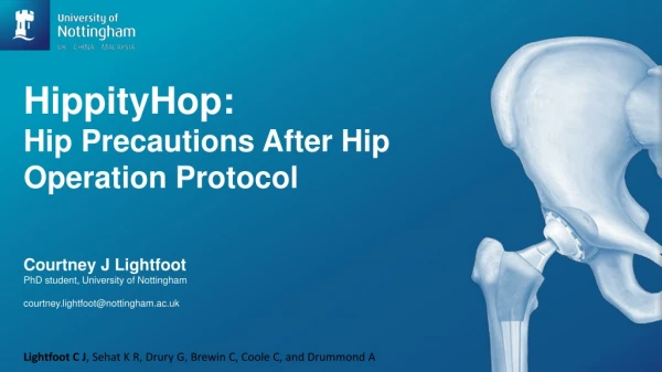 HippityHop: Hip Precautions After Hip Operation Protocol Courtney J Lightfoot