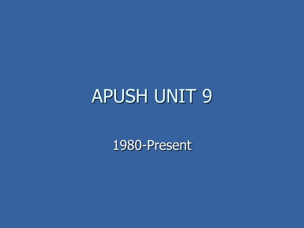 APUSH UNIT 9