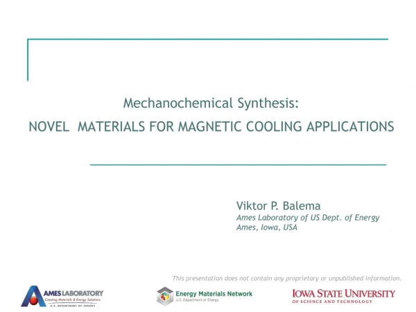 Mechanochemical Synthesis: NOVEL MATERIALS FOR MAGNETIC COOLING APPLICATIONS