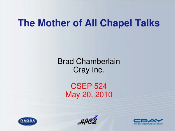 The Mother of All Chapel Talks