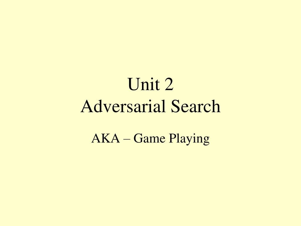 unit 2 adversarial search