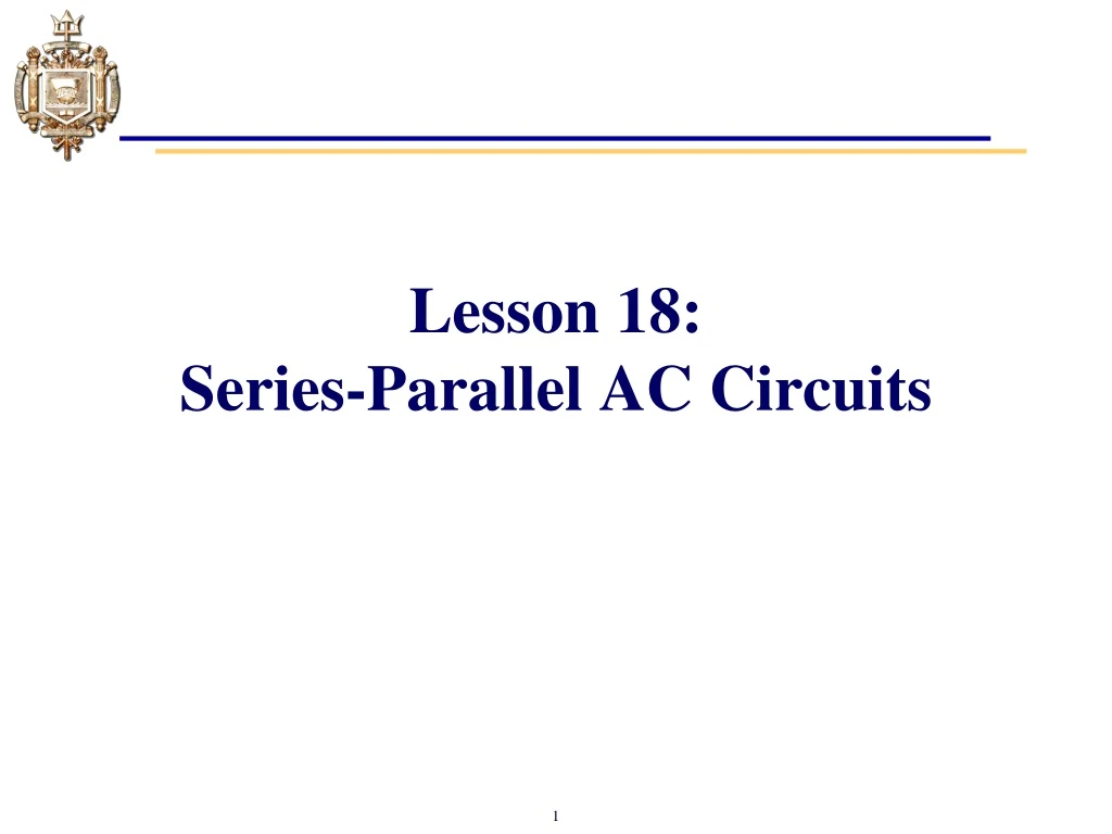 lesson 18 series parallel ac circuits
