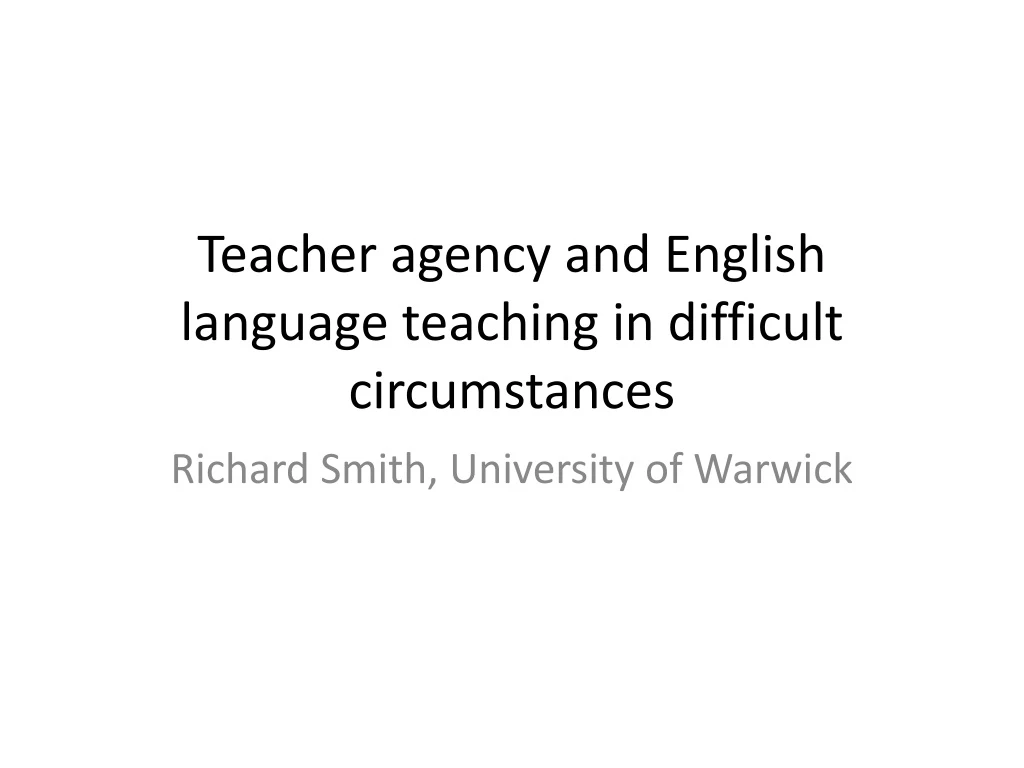 teacher agency and english language teaching in difficult circumstances