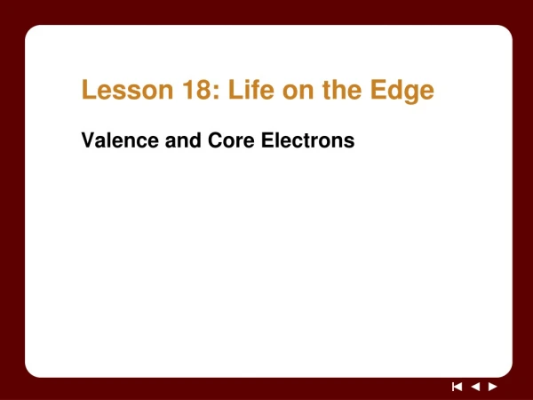 Lesson 18: Life on the Edge
