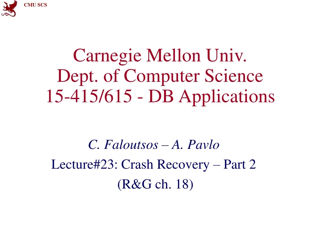 carnegie mellon univ dept of computer science 15 415 615 db applications