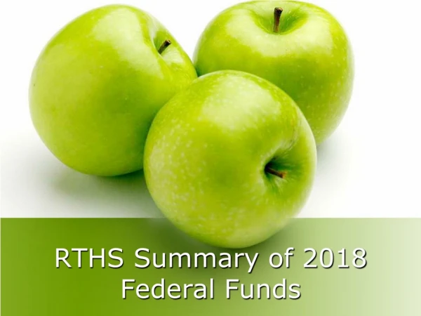 RTHS Summary of 2018 Federal Funds