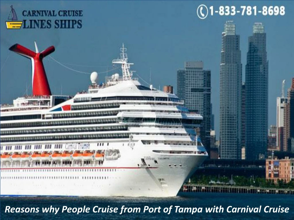 reasons why people cruise from port of tampa with carnival cruise