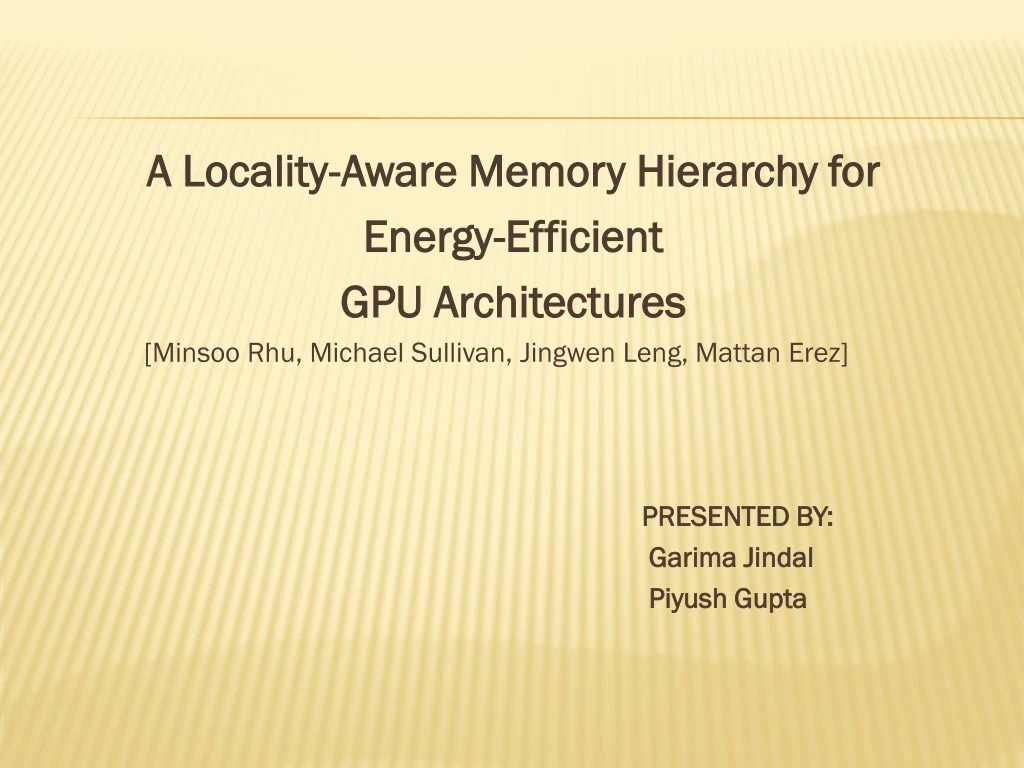 a locality aware memory hierarchy for energy