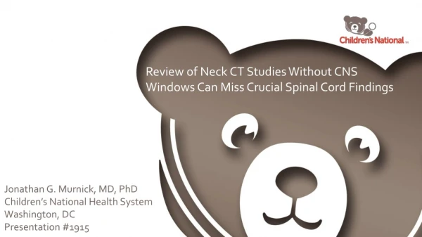 Review of Neck CT Studies Without CNS Windows Can Miss Crucial Spinal Cord Findings