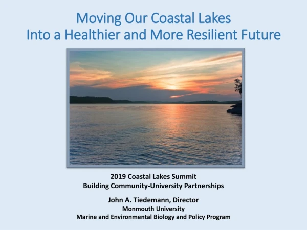 Moving Our Coastal Lakes Into a Healthier and More Resilient Future