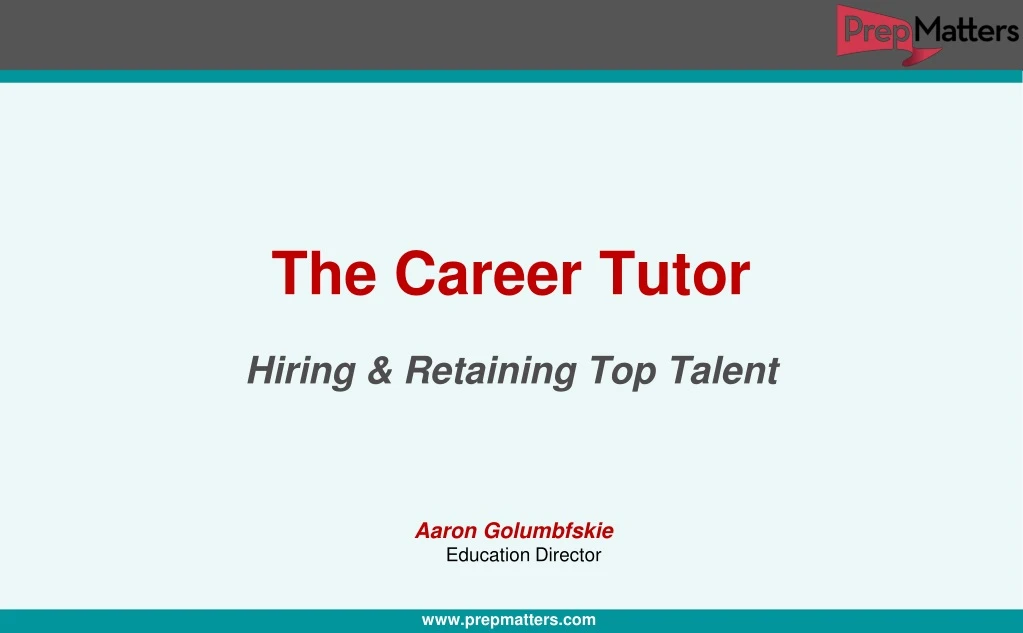 the career tutor hiring retaining top talent