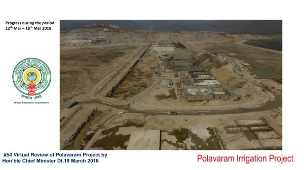 #54 Virtual Review of Polavaram Project by Hon’ble Chief Minister Dt.19 March 2018