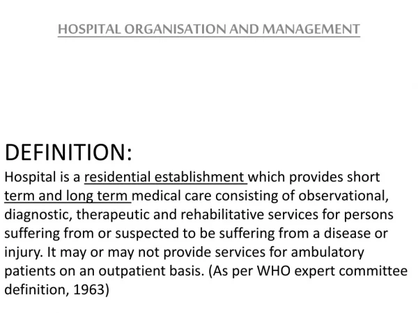 HOSPITAL ORGANISATION AND MANAGEMENT
